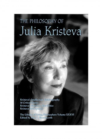 The Philosophy Of Julia Kristeva Hardcover