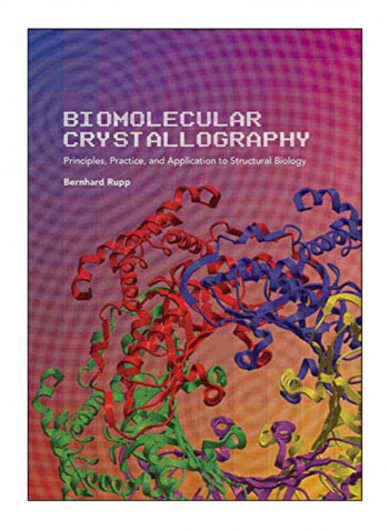 Biomolecular Crystallography Hardcover 1st Edition