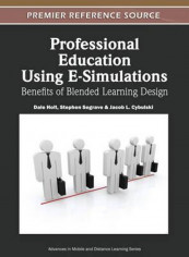 Professional Education Using E-Simulations: Benefits Of Blended Learning Design Hardcover English by Dale Holt