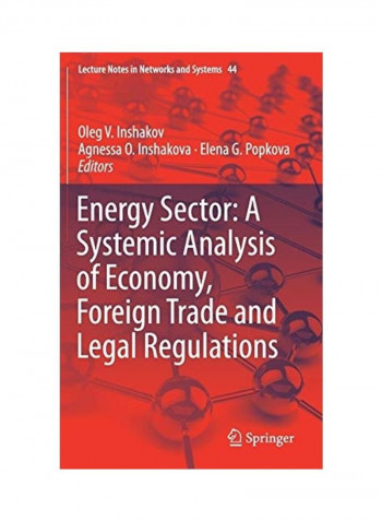 Energy Sector: A Systemic Analysis Of Economy, Foreign Trade And Legal Regulations Hardcover English by Oleg V. Inshakov reviews Energy Sector: A Systemic Analysis Of Economy, Foreign Trade And Legal Regulations Hardcover English by Oleg V. Inshakov