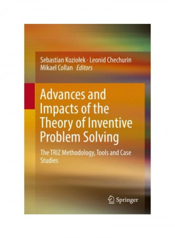 Advances And Impacts Of The Theory Of Inventive Problem Solving Hardcover