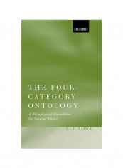 The Four-Category Ontology : A Metaphysical Foundation For Natural Science Hardcover