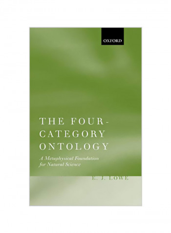 The Four-Category Ontology : A Metaphysical Foundation For Natural Science Hardcover