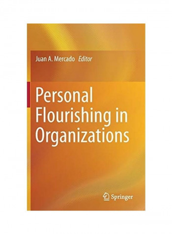 Personal Flourishing in Organizations Hardcover