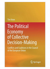 The Political Economy Of Collective Decision-Making Hardcover 2011 Edition