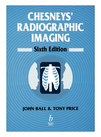 Chesneys Radiographic Imaging Paperback Revised Edition