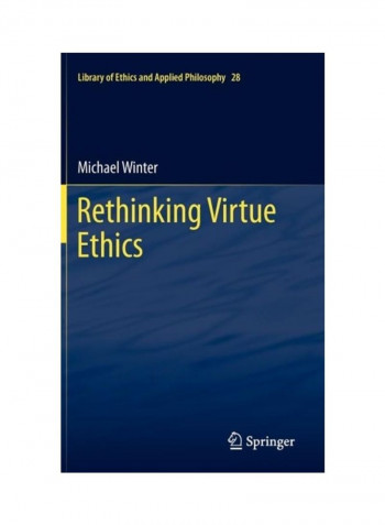 Rethinking Virtue Ethics Hardcover English by Michael Winter