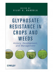 Glyphosate Resistance In Crops And Weeds Hardcover