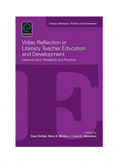 Video Reflection In Literacy Teacher Education And Development: Lessons From Research And Practice Paperback