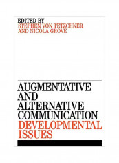 Augmentative And Alternative Communication: Developmental Issues Paperback