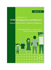 Advances In Child Development And Behavior : Rational Constructivism In Cognitive Development Hardcover