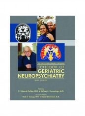 American Psychiatric Publishing Textbook Of Geriatric Neuropsychiatry Hardcover 3rd Edition