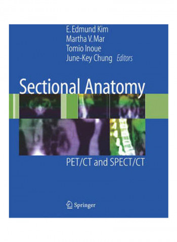 Sectional Anatomy: PET/CT and SPECT/CT Hardcover English by E. Edmund Kim