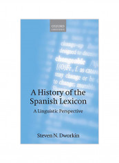 A History of the Spanish Lexicon: A Linguistic Perspective Hardcover
