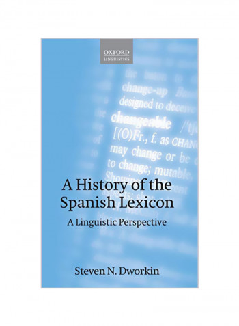 A History of the Spanish Lexicon: A Linguistic Perspective Hardcover