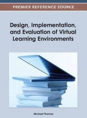 Design, Implementation, and Evaluation of Virtual Learning Environments Hardcover English by Michael Thomas