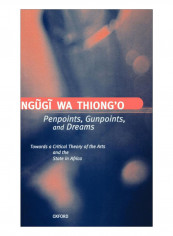 Penpoints, Gunpoints, And Dreams Hardcover 1st. Edition