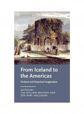 From Iceland to the Americas: Vinland and Historical Imagination Hardcover English by Tim William Machan reviews From Iceland to the Americas: Vinland and Historical Imagination Hardcover English by Tim William Machan