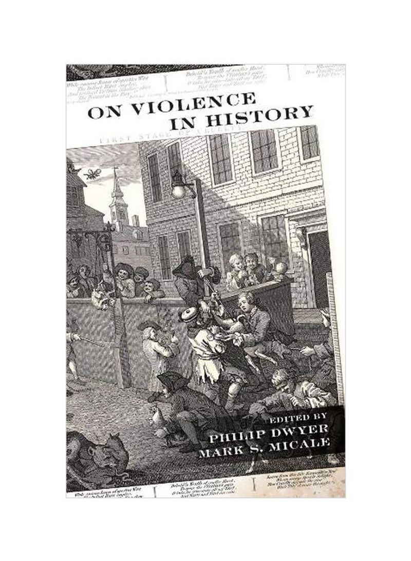 On Violence In History Hardcover