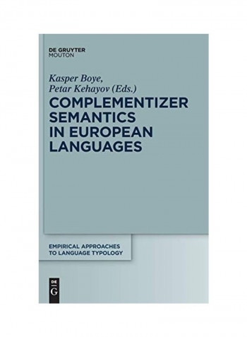 Complementizer Semantics In European Languages Hardcover English by Kasper Boye reviews Complementizer Semantics In European Languages Hardcover English by Kasper Boye