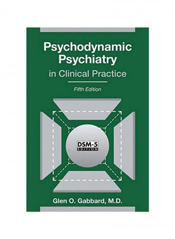 Psychodynamic Psychiatry In Clinical Practice Hardcover 5