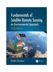 Fundamentals Of Satellite Remote Sensing: An Environmental Approach Hardcover 3