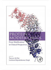 Protein Modificomics From Modifications to Clinical Perspectives Paperback 1