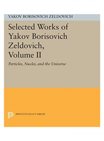 Selected Works Of Yakov Borisovich Zeldovich, Volume Ii Paperback reviews Selected Works Of Yakov Borisovich Zeldovich, Volume Ii Paperback