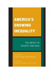 America's Growing Inequality: The Impact Of Poverty And Race Hardcover
