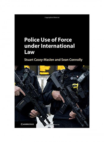 Police Use Of Force Under International Law Hardcover