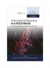 International Business In A VUCA World: The Changing Role Of States And Firms Hardcover