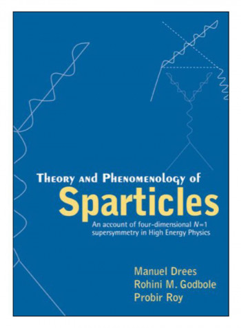 Theory And Phenomenology Of Sparticles Paperback