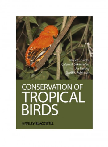 Conservation Of Tropical Birds Hardcover 2011