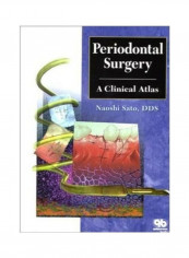 Periodontal Surgery A Clinical Atlas Hardcover English by N. Sato