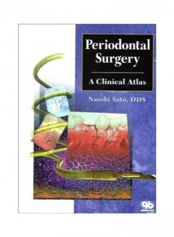 Periodontal Surgery A Clinical Atlas Hardcover English by N. Sato