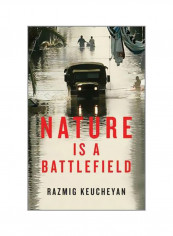 Nature Is A Battlefield Hardcover