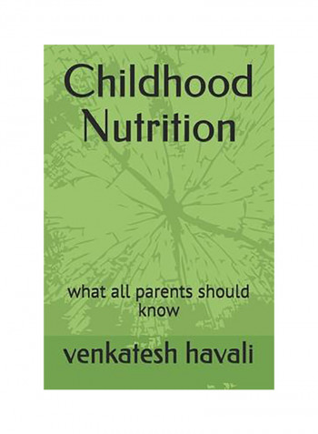 Childhood Nutrition Paperback English by Venkatesh Havali