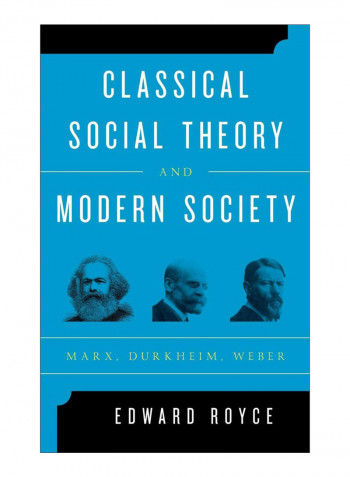 Classical Social Theory And Modern Society Hardcover