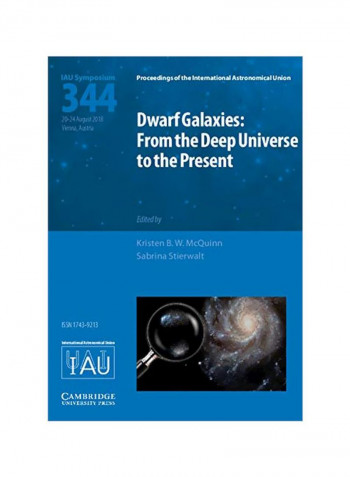 Dwarf Galaxies: From The Deep Universe To The Present Hardcover