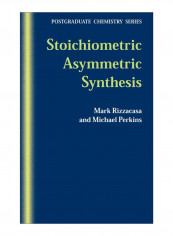 Stoichiometric Asymmetric Synthesis Hardcover