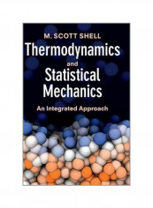 Thermodynamics And Statistical Mechanics: An Integrated Approach Hardcover