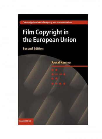Film Copyright In The European Union Hardcover