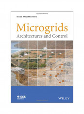 Microgrids: Architectures And Control Hardcover