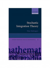 Stochastic Integration Theory Hardcover