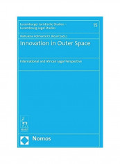 Innovation In Outer Space: International And African Legal Perspective Hardcover English