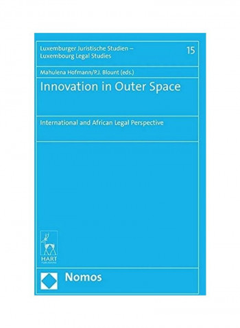 Innovation In Outer Space: International And African Legal Perspective Hardcover English reviews Innovation In Outer Space: International And African Legal Perspective Hardcover English