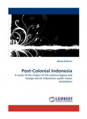 Post-Colonial Indonesia Paperback reviews Post-Colonial Indonesia Paperback