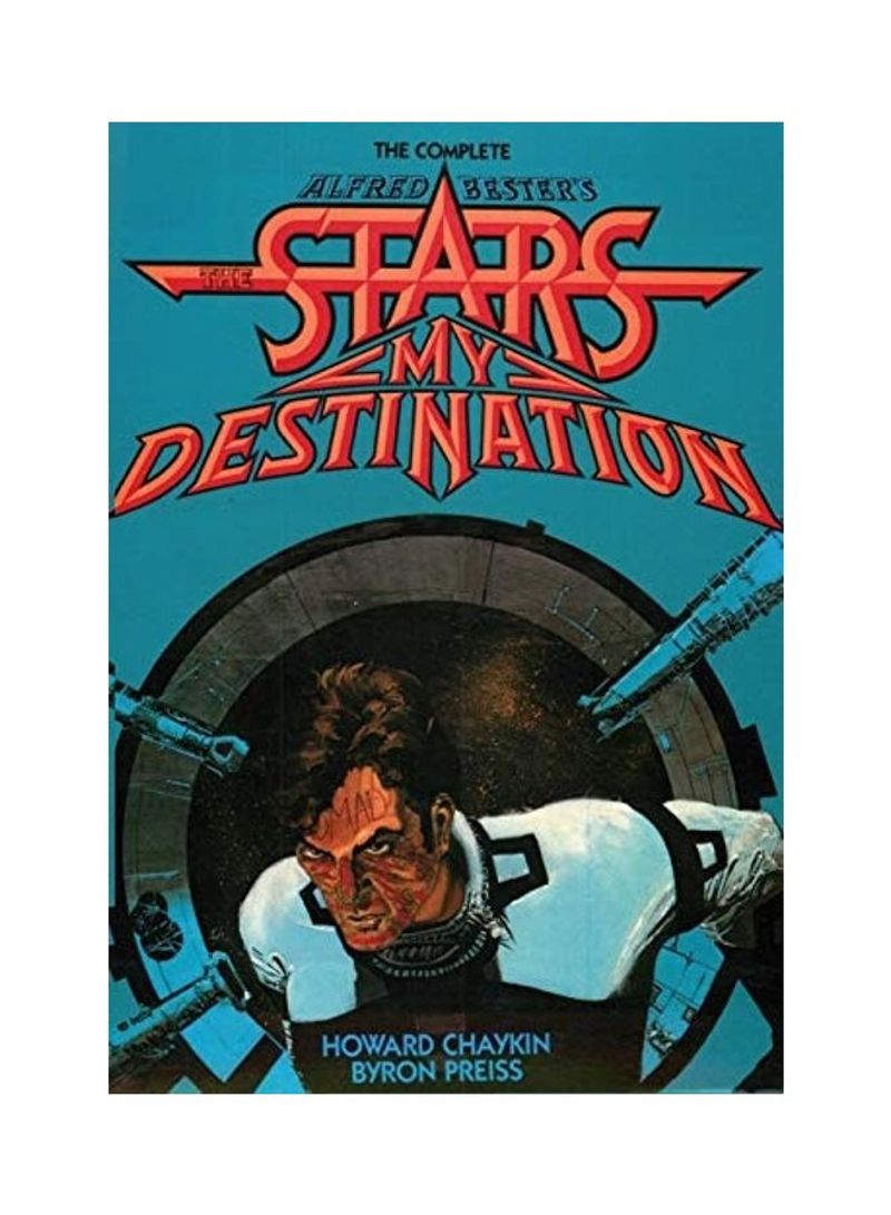 The Complete Alfred Bester's Stars My Destination Hardcover English by Howard Chaykin