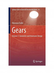 Gears: Geometric And Kinematic Design Hardcover 1