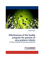 Effectiveness Of The Buddy Program For Parents Of Very Preterm Infants Paperback English by Michele Preyde reviews Effectiveness Of The Buddy Program For Parents Of Very Preterm Infants Paperback English by Michele Preyde